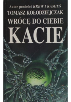 Wrócę do ciebie kacie