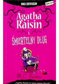 Agatha Raisin i śmiertelny dług Tom 24