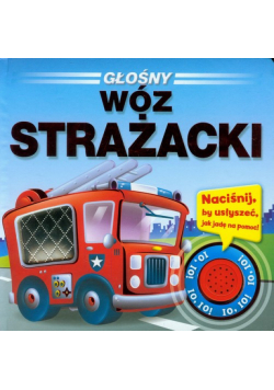 Głośny wóz strażacki