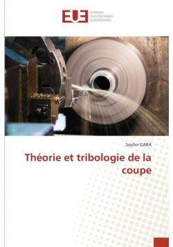 Théorie et tribologie de la coupe