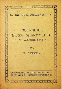Adoracje Najśw Sakramentu na godzinę świętą VIII 1948 r.