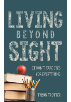 Living Beyond Sight