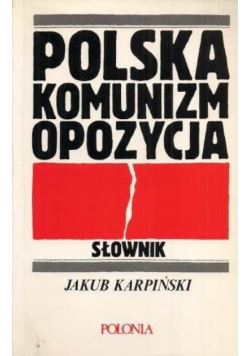 Polska, komunizm, opozycja