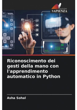 Riconoscimento dei gesti della mano con l'apprendimento automatico in Python