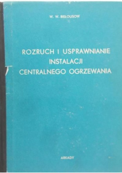 Rozruch i usprawnianie instalacji centralnego ogrzewania