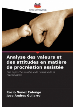Analyse des valeurs et des attitudes en matière de procréation assistée