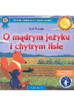 O mądrym jeżyku i chytrym lisie