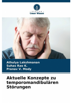 Aktuelle Konzepte zu temporomandibulären Störungen