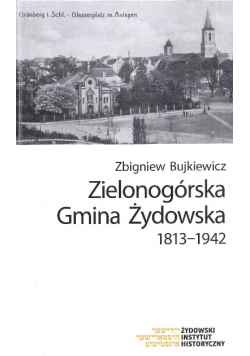 Zielongórska Gmina Żydowska 1813 - 1942