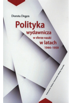 Polityka wydawnicza w sferze nauki w latach 1944-1959