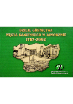 Dzieje górnictwa węgla kamiennego w Jaworznie 1787 2002