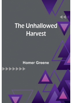 The unhallowed harvest