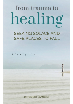 From Trauma to Healing