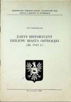Zarys historyczny dziejów miasta Ostrołęki