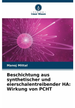 Beschichtung aus synthetischer und eierschalentreibender HA