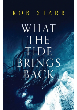 What the Tide Brings Back
