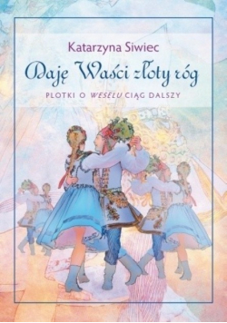 Daję Waści złoty róg