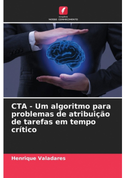 CTA - Um algoritmo para problemas de atribuição de tarefas em tempo crítico