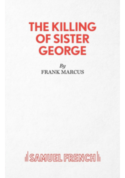 The Killing of Sister George - A Comedy