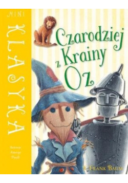 Mini Klasyka Czarodziej z Krainy Oz