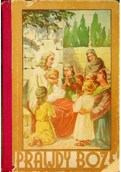 Prawdy Boże z licznymi ilustracjami 1938 r.
