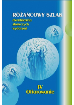 Różańcowy szlak dwadzieścia zbawiennych wydarzeń