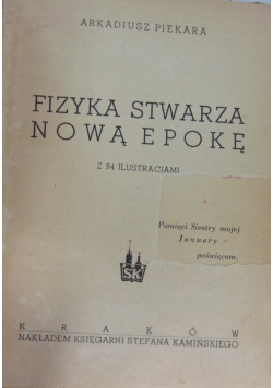 Fizyka stwarza nową epokę, 1947 r.