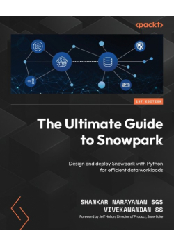 The Ultimate Guide to Snowpark