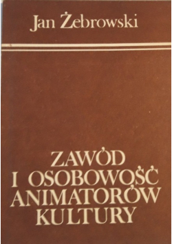 Zawód i osobowość animatorów kultury