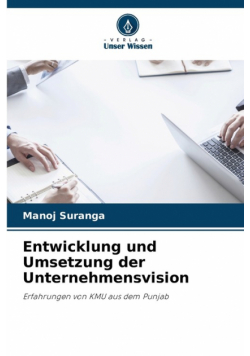 Entwicklung und Umsetzung der Unternehmensvision