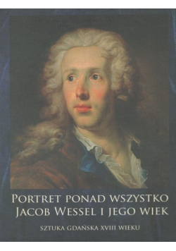 Portret ponad wszystko Jacob Wessel i jego wiek
