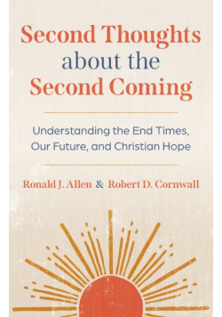 Second Thoughts about the Second Coming