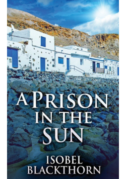 A Prison In The Sun