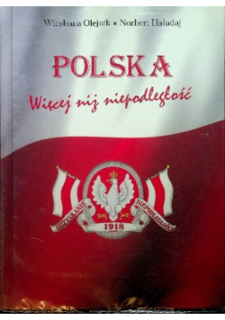 Polska więcej niż niepodległość