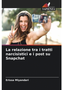 La relazione tra i tratti narcisistici e i post su Snapchat