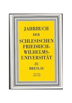 Jahrbuch Der Schlesischen Friedrich Wilhelms Universität, band XLV/XLVI