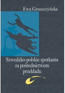 Szwedzko-polskie spotkania za pośrednictwem przekładu