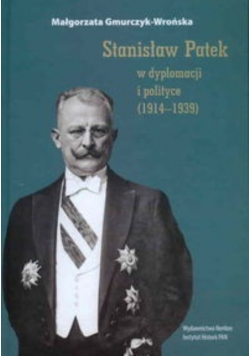 Stanisław Patek w dyplomacji i polityce ( 1914 – 1939 )