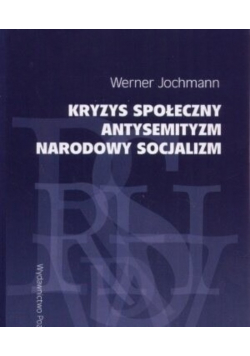 Kryzys społeczny Antysemityzm Narodowy socjalizm