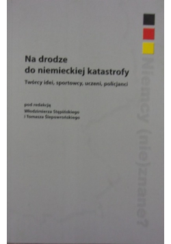 Na drodze do Niemieckiej katastrofy
