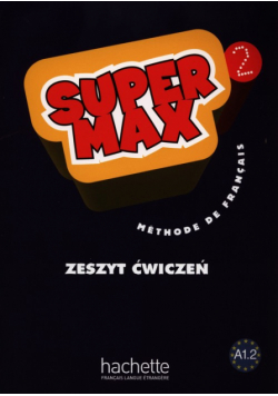Macquart-Martin Catherine - Super Max 2 zeszyt ćwiczeń