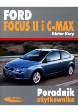 Ford Focus II i C  -  MAX Poradnik użytkowania