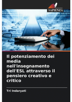 Il potenziamento dei media nell'insegnamento dell'ESL attraverso il pensiero creativo e critico