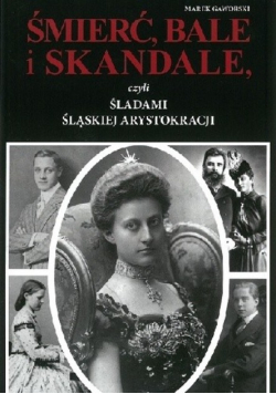 Śmierć bale i skandale