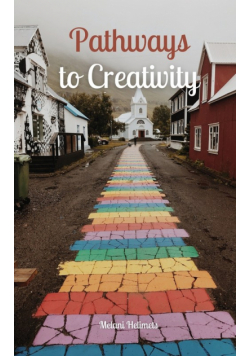 Pathways to Creativity
