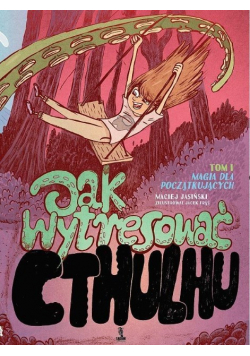Jak wytresować Cthulhu Tom1 Magia dla początkujących