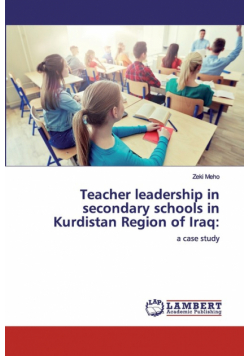 Teacher leadership in secondary schools in Kurdistan Region of Iraq