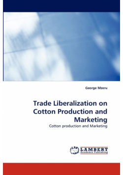 Trade Liberalization on Cotton Production and Marketing