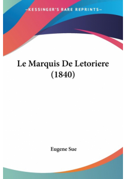Le Marquis De Letoriere (1840)