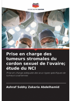 Prise en charge des tumeurs stromales du cordon sexuel de l'ovaire; étude du NCI